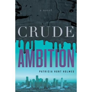 Crude Ambition