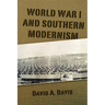 World War I and Southern Modernism