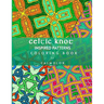 Celtic Knot Patterns: 60 Stress-Relieving Designs