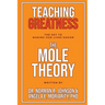 Teaching Greatness: The MOLE Theory