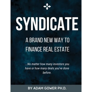 Syndicate: A Brand New Way to Finance Real Estate