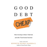 Good Debt Cheap: Value Investing in Bonds, Preferreds, and Other Fixed Income Securities