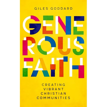 Generous Faith: Creating Vibrant Christian Communities