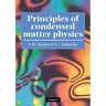 Principles of Condensed Matter Physics