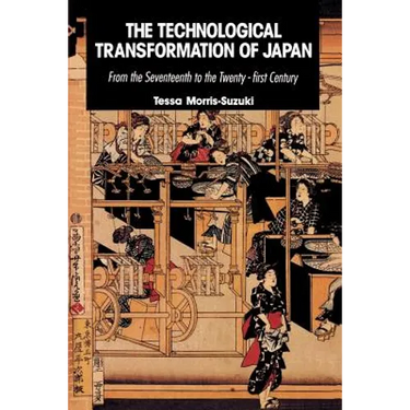 The Technological Transformation of Japan: From the Seventeenth to the Twenty-First Century