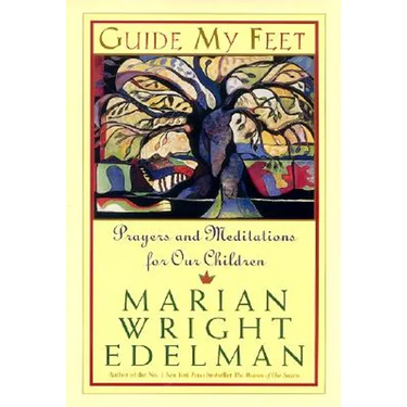 Guide My Feet: Prayers and Meditations for Our Children