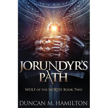 Jorundyr's Path: Wolf of the North Book 2