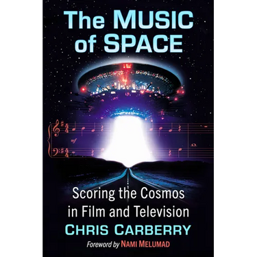 The Music of Space: Scoring the Cosmos in Film and Television