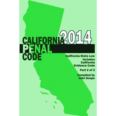 California Penal Code and Evidence Code 2014 Book 2 of 2