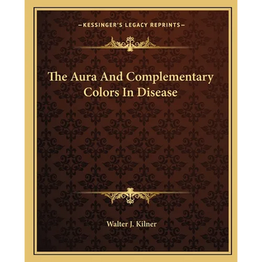 The Aura And Complementary Colors In Disease