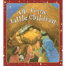 Oh, Come, Little Children