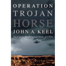 Operation Trojan Horse: The Classic Breakthrough Study of UFOs
