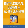 Instructional Design for Action Learning