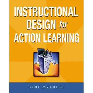 Instructional Design for Action Learning
