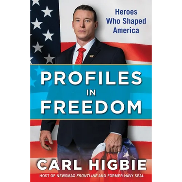 Profiles in Freedom: Heroes Who Shaped America with a Foreword by Senator Markwayne Mullin