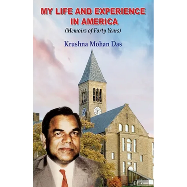My Life and Experience in America: Memoirs of Forty Years