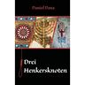 German Books: Drei Henkersknoten (German Edition)