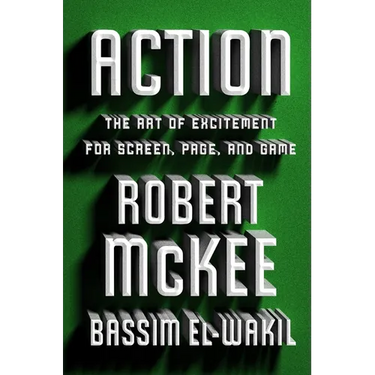 Action: The Art of Excitement for Screen, Page, and Game