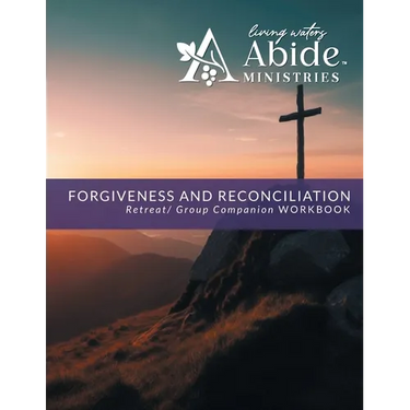 Forgiveness & Reconciliation - Retreat / Companion Workbook