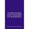 A New Basic Dictionary of Banking