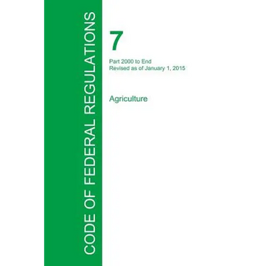 Code of Federal Regulations Title 7, Volume 15, January 1, 2015
