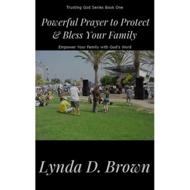 Powerful Prayer to Protect & Bless Your Family: Empower Your Family with God's Word