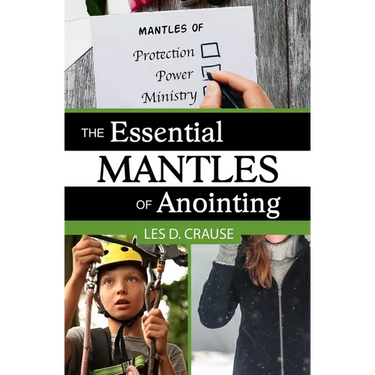 The Essential Mantles of Anointing