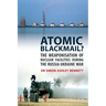Atomic Blackmail?: The Weaponisation of Nuclear Facilities During the Russia-Ukraine War