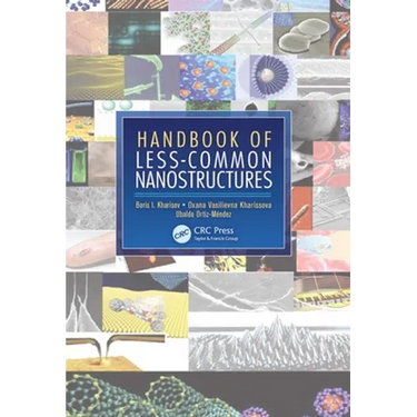 Handbook of Less-Common Nanostructures