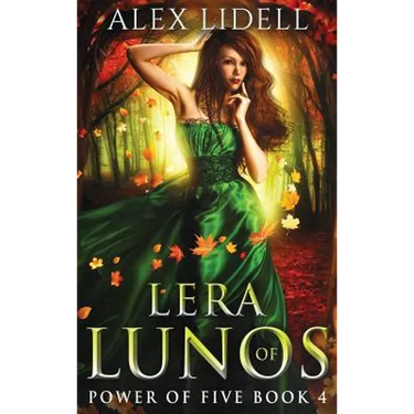 Lera of Lunos: Power of Five, Book 4
