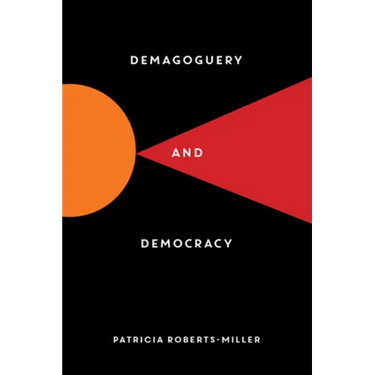 Demagoguery and Democracy