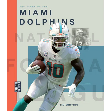 The Story of the Miami Dolphins