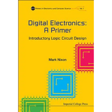 Digital Electronics: A Primer