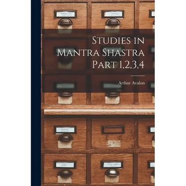 Studies in Mantra Shastra Part 1,2,3,4