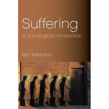 Suffering: A Sociological Introduction