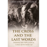 The Cross and the Last Words: Meditations with Fulton J. Sheen on Calvary and the Interior Life