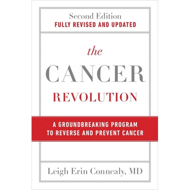 The Cancer Revolution: A Groundbreaking Program to Reverse and Prevent Cancer