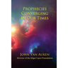 Prophecies Converging in Our Times