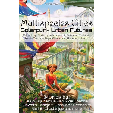Multispecies Cities: Solarpunk Urban Futures