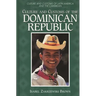 Culture and Customs of the Dominican Republic