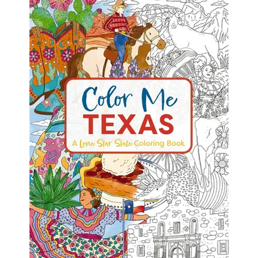 Color Me Texas: A Lone Star State Coloring Book
