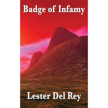 Badge of Infamy: A Positronic Book