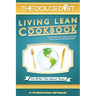 The Dolce Diet: Living Lean Cookbook