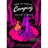How to Survive Camping: The Lady in Chains