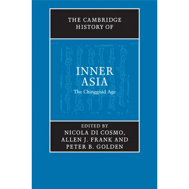The Cambridge History of Inner Asia
