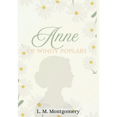 Anne of Windy Poplars
