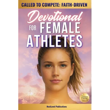 Called to Compete: Faith-Driven Devotional for Female Athletes: Christian Sports Devotions to Build Mental Toughness, Discipline, Navigate Pressure, &