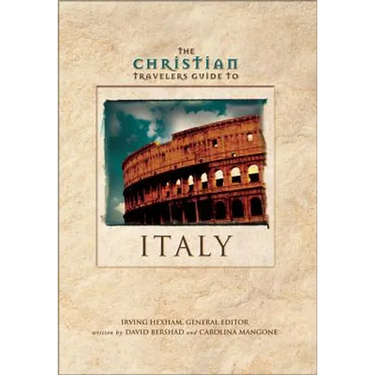 The Christian Travelers Guide to Italy