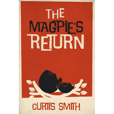 The Magpie's Return