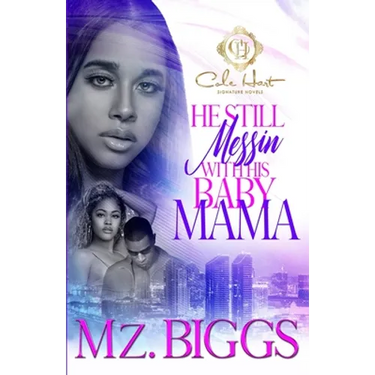 He Still Messin' With His Baby Mama